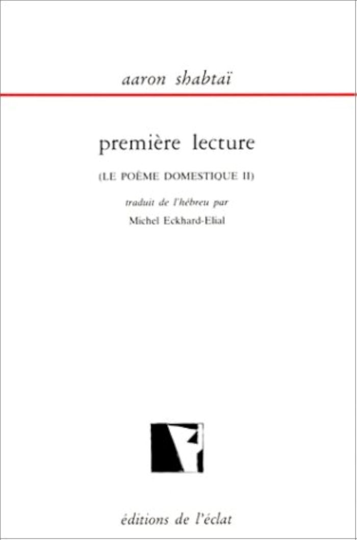 Couverture du livre « LE POEME DOMESTIQUE II - PREMIERE LECTURE » de Aaron Shabtai, librairie Les Contes Infusés à Corte