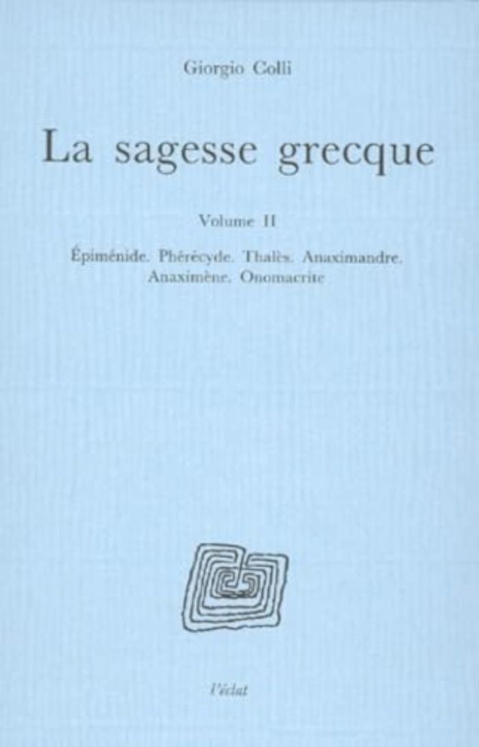 Couverture du livre « LA SAGESSE GRECQUE VOLUME II », librairie Les Contes Infusés à Corte