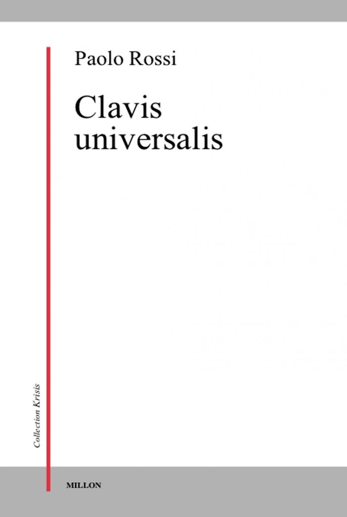 Couverture du livre « CLAVIS UNIVERSALIS » de Paolo Rossi, librairie Les Contes Infusés à Corte
