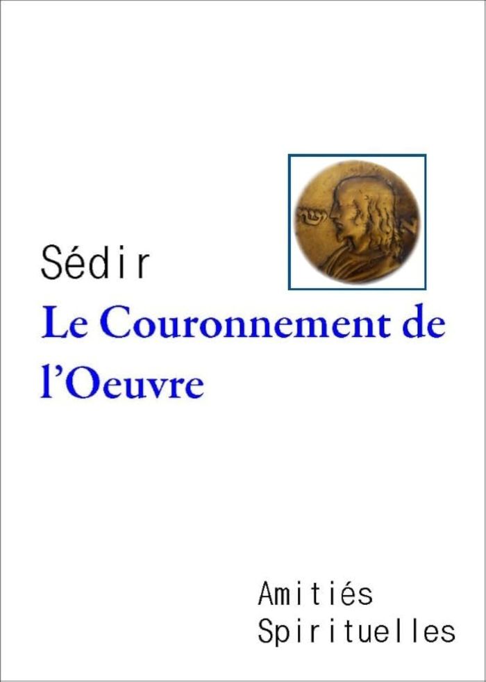 Couverture du livre « LE COURONNEMENT DE L'OEUVRE » de Sedir, librairie Les Contes Infusés à Corte