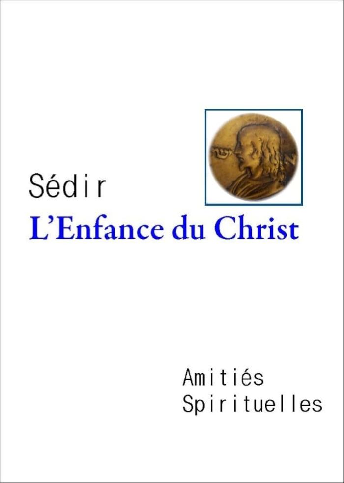 Couverture du livre « L' ENFANCE DU CHRIST » de Sedir, librairie Les Contes Infusés à Corte