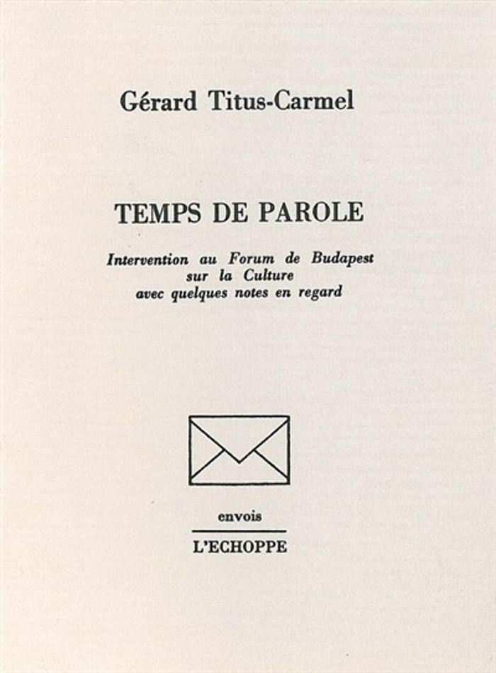 Couverture du livre « TEMPS DE PAROLE » de Gerard Titus-Carmel, librairie Les Contes Infusés à Corte