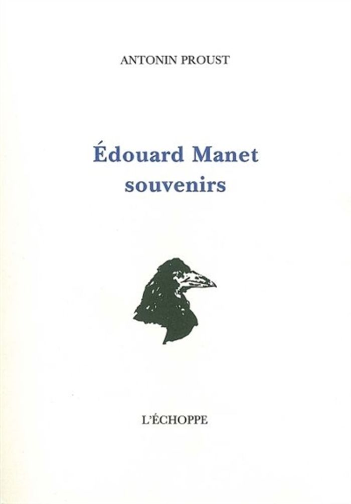 Couverture du livre « EDOUARD MANET, SOUVENIRS » de Antonin Proust, librairie Les Contes Infusés à Corte