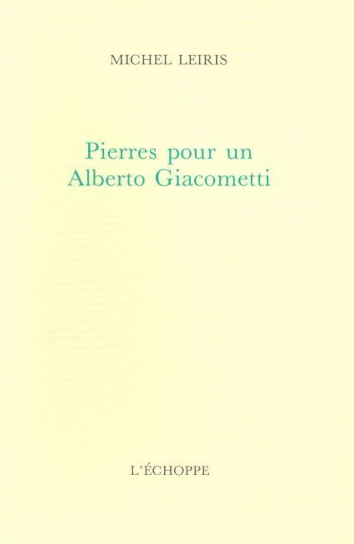 Couverture du livre « PIERRES POUR UN ALBERTO GIACOMETTI » de Michel Leiris, librairie Les Contes Infusés à Corte