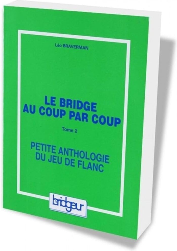 Couverture du livre « BRIDGE AU COUP PAR COUP TOME 2 », librairie Les Contes Infusés à Corte