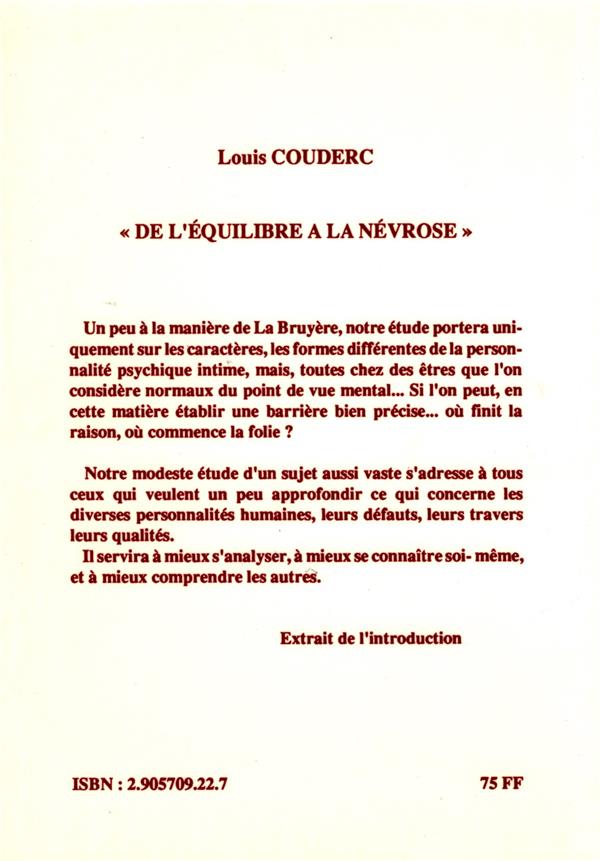 Quatrième de couverture de « DE L'EQUILIBRE A LA NEVROSE - POUR MIEUX SE CONNAITRE ET S'AMELIORER : CARACTERES, TENDANCES, TRAVER »