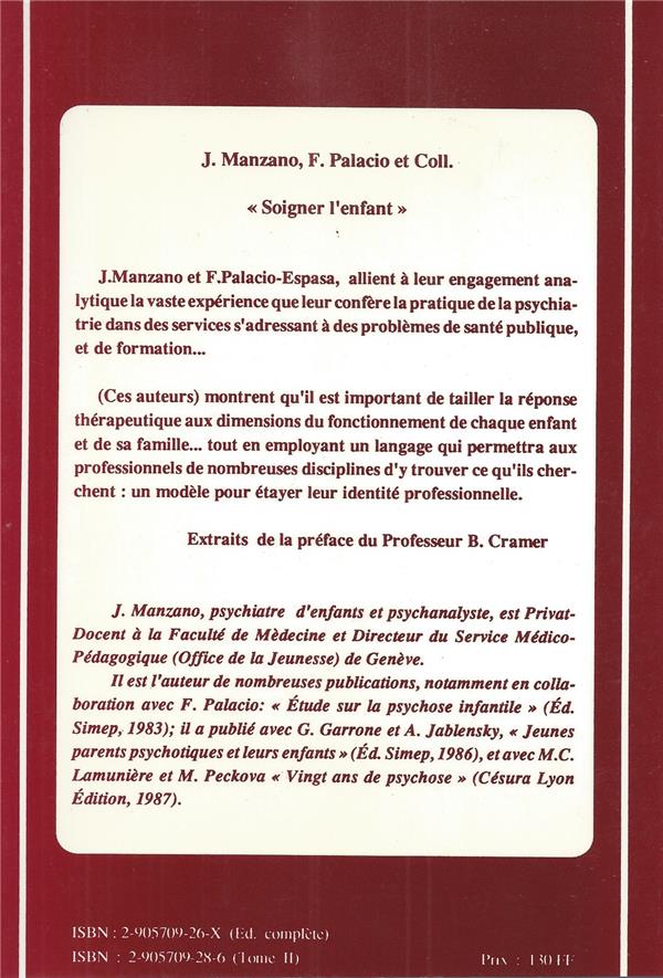 Quatrième de couverture de « SOIGNER L'ENFANT TOME 2 - LES THERAPIES EN PSYCHIATRIE INFANTILE ET EN PSYCHOPEDAGOGIE »