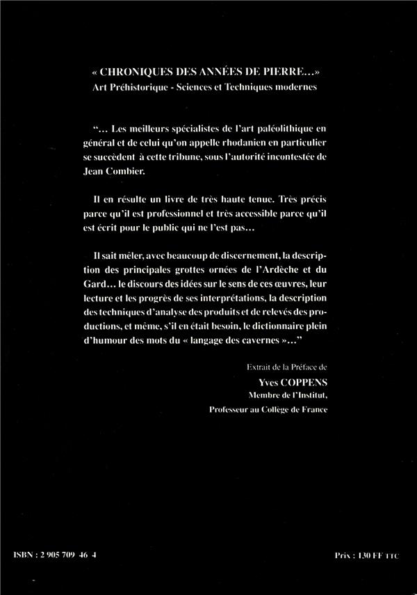 Quatrième de couverture de « CHRONIQUES DES ANNEES DE PIERRE - ART PREHISTORIQUE SCIENCES ET TECHNIQUES MODERNES »