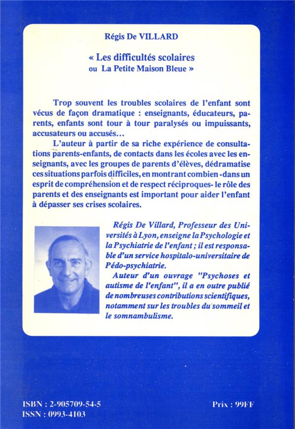 Quatrième de couverture de « DIFFICULTES SCOLAIRES (LES) - OU LA PETITE MAISON BLEUE »