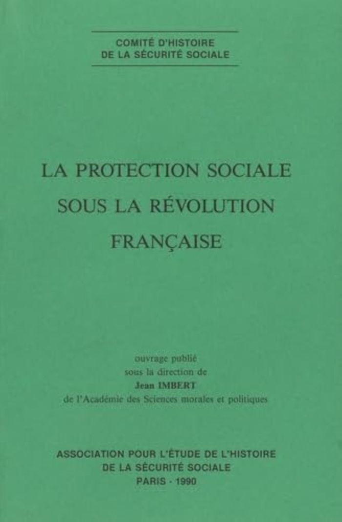 Couverture du livre « LA PROTECTION SOCIALE SOUS LA REVOLUTION FRANCAISE » de Jean Imbert, librairie Les Contes Infusés à Corte