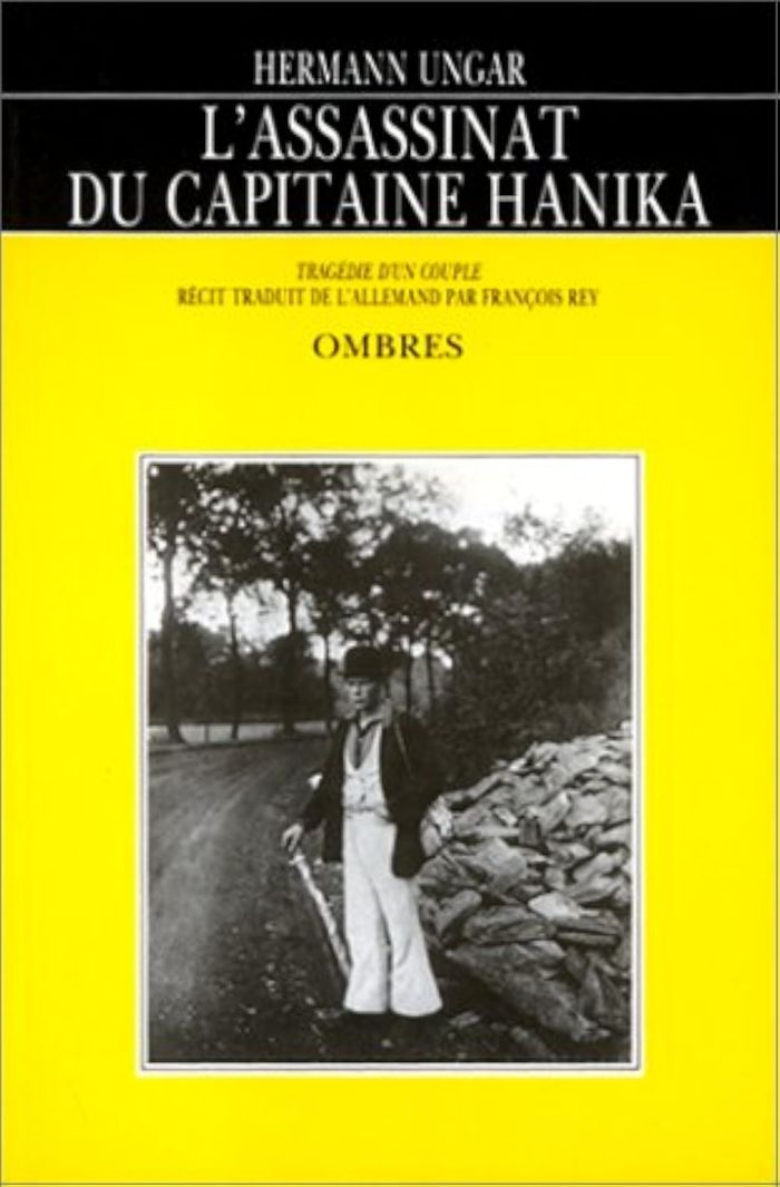 Couverture du livre « L'ASSASSINAT DU CAPITAINE HANIKA » de Hermann Ungar, librairie Les Contes Infusés à Corte