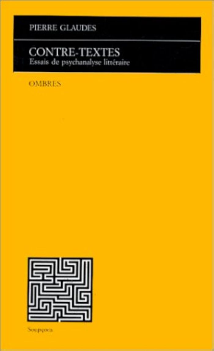 Couverture du livre « CONTRE-TEXTES » de Pierre Glaudes, librairie Les Contes Infusés à Corte