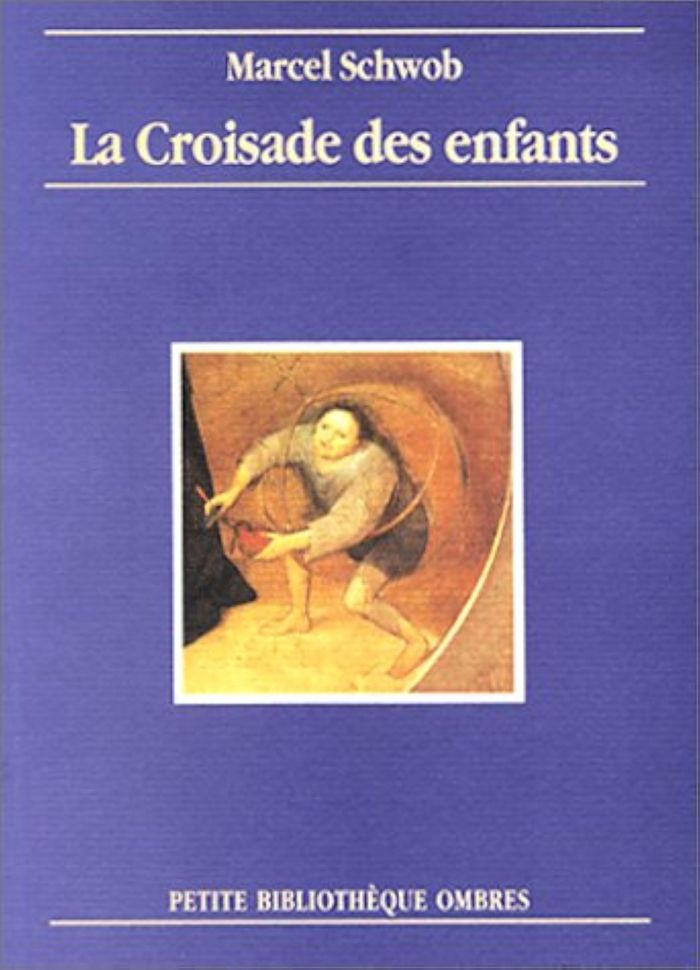 Couverture du livre « LA CROISADE DES ENFANTS » de Marcel Schwob, librairie Les Contes Infusés à Corte