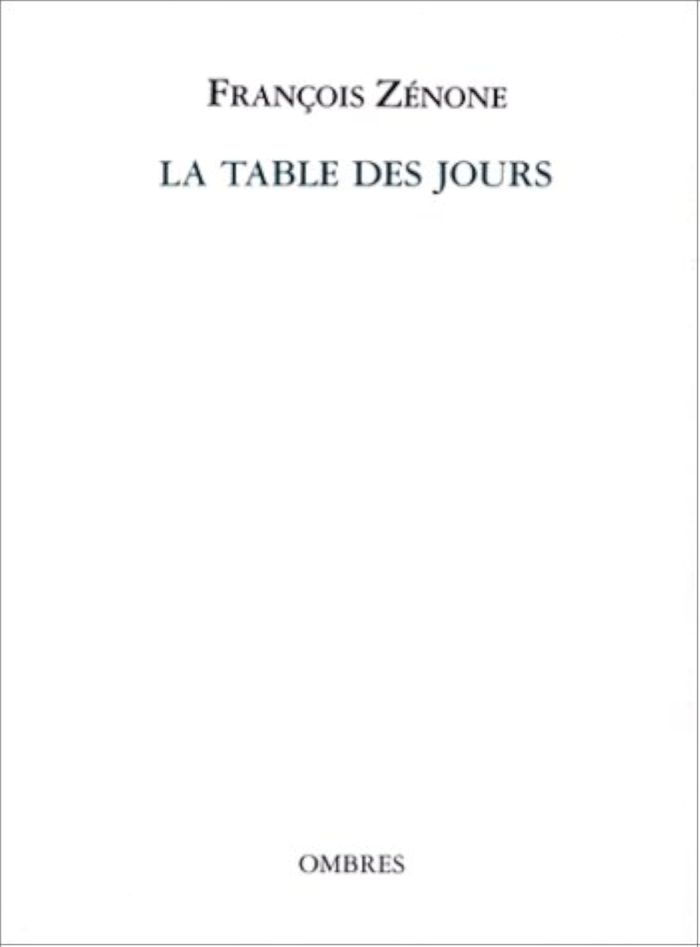 Couverture du livre « LA TABLE DES JOURS » de Francois Zenone, librairie Les Contes Infusés à Corte