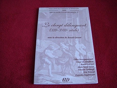 Couverture du livre « LE CLERGE DELINQUANT TREIZIEME DIXHUITIEME SICLES » de B Garnot, librairie Les Contes Infusés à Corte