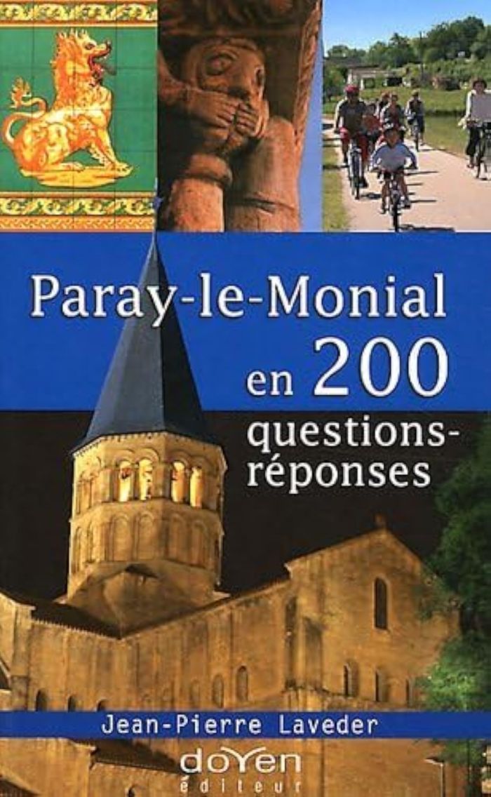 Couverture du livre « PARAY-LE-MONIAL EN 200 QUESTIONS-REPONSES » de Jean-Pierre Laveder, librairie Les Contes Infusés à Corte