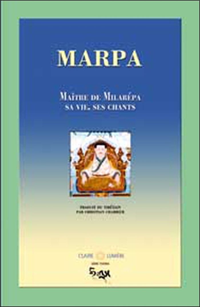 Couverture du livre « MARPA. MAITRE DE MILAREPA - VIE. CHANTS », librairie Les Contes Infusés à Corte