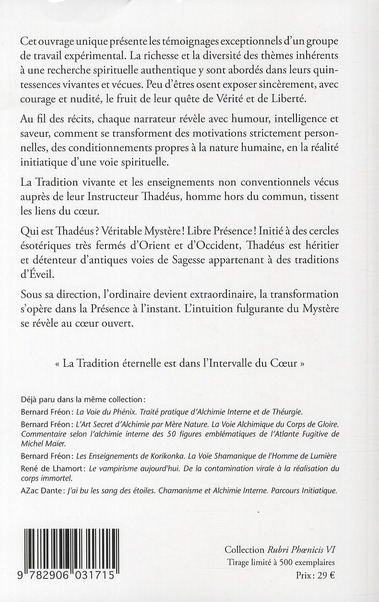 Quatrième de couverture de « RENCONTRE AVEC THADEUS - LA QUETE DE LA LIBERTE EVEILLEE ET DU CORPS DE LUMIERE »