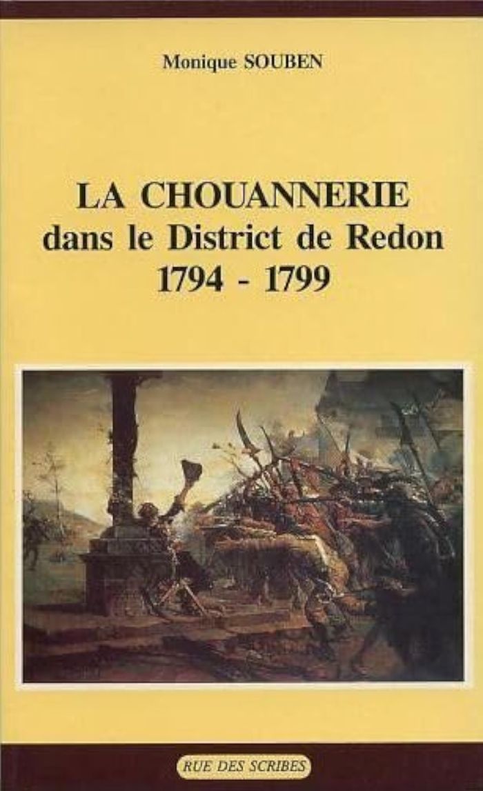 Couverture du livre « LA CHOUANNERIE DANS LE DISTRICT DE REDON : 1794-1799 », librairie Les Contes Infusés à Corte