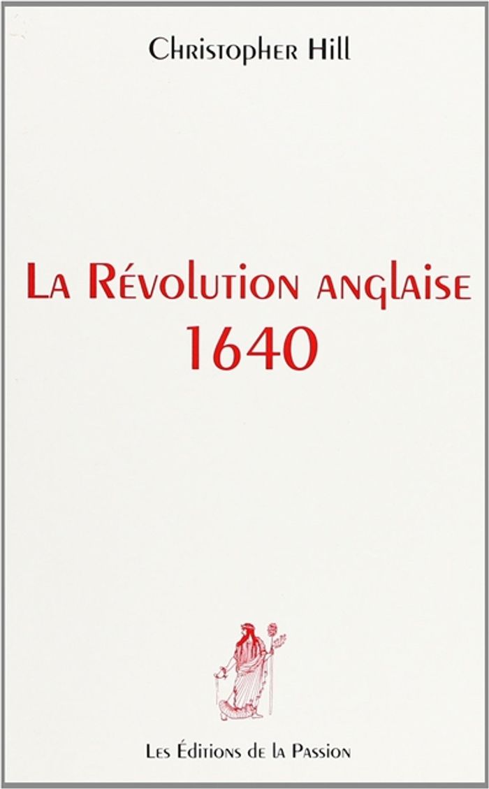 Couverture du livre « LA REVOLUTION ANGLAISE » de Christopher Hill, librairie Les Contes Infusés à Corte