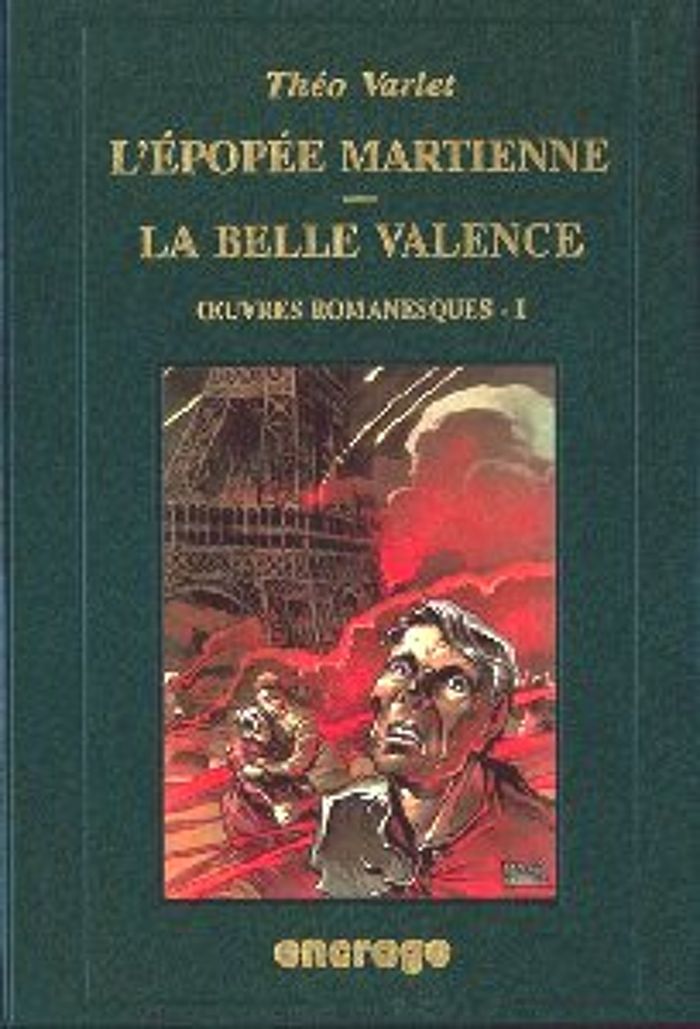 Couverture du livre « L' EPOPEE MARTIENNE - OEUVRES ROMANESQUES COMPLETES 1 » de Theo Varlet, librairie Les Contes Infusés à Corte