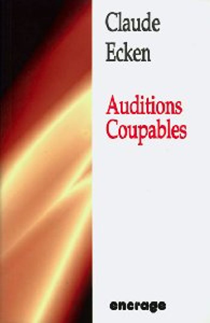 Couverture du livre « AUDITIONS COUPABLES », librairie Les Contes Infusés à Corte