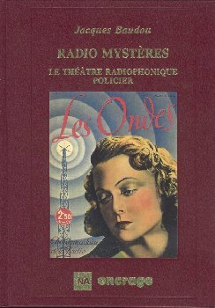 Couverture du livre « RADIO MYSTERES- - LES FEUILLETONS RADIOPHONIQUES », librairie Les Contes Infusés à Corte