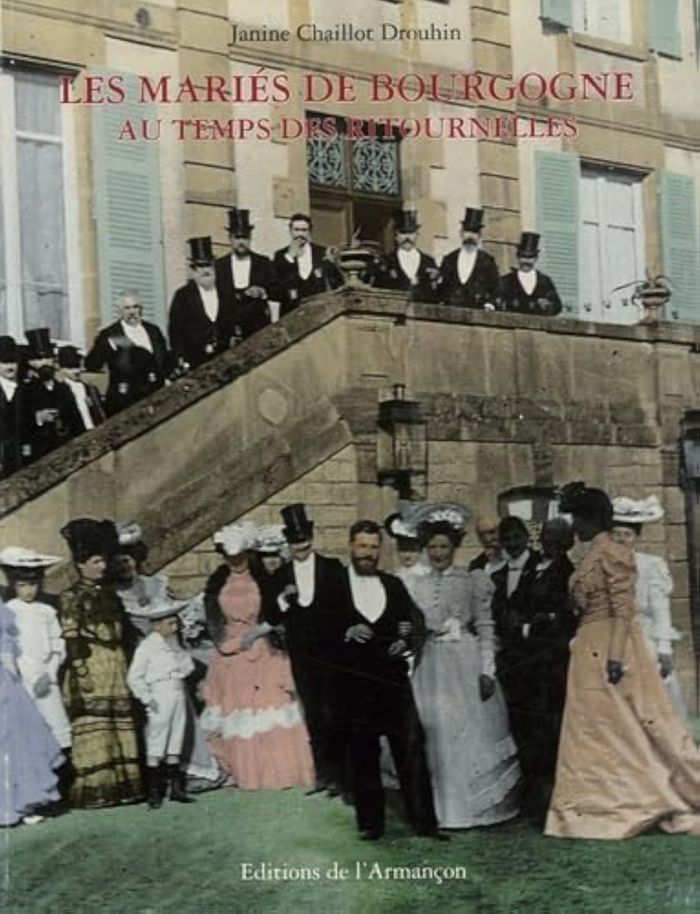 Couverture du livre « LES MARIES DE BOURGOGNE » de Janine Chaillot Drou, librairie Les Contes Infusés à Corte