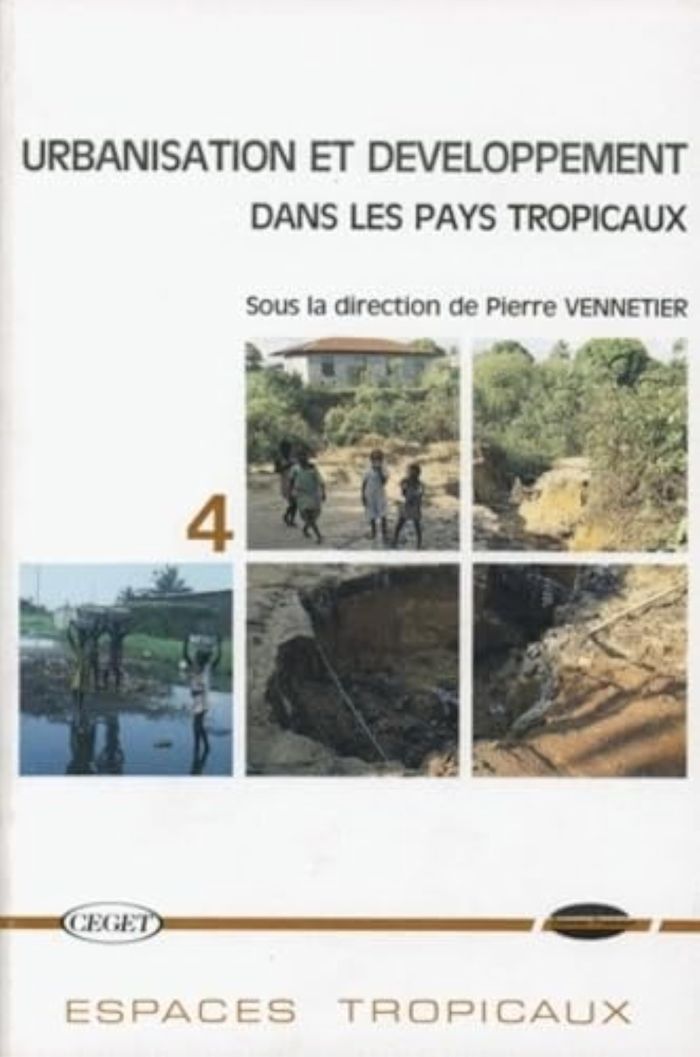 Couverture du livre « URBANISATION ET DEVELOPPEMENT DANS LES PAYS TROPICAUX » de Pierre Vennetier, librairie Les Contes Infusés à Corte
