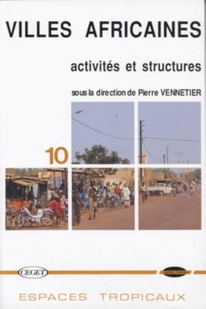 Couverture du livre « VILLES AFRICAINES - ACTIVITES ET STRUCTURES » de Pierre Vennetier, librairie Les Contes Infusés à Corte