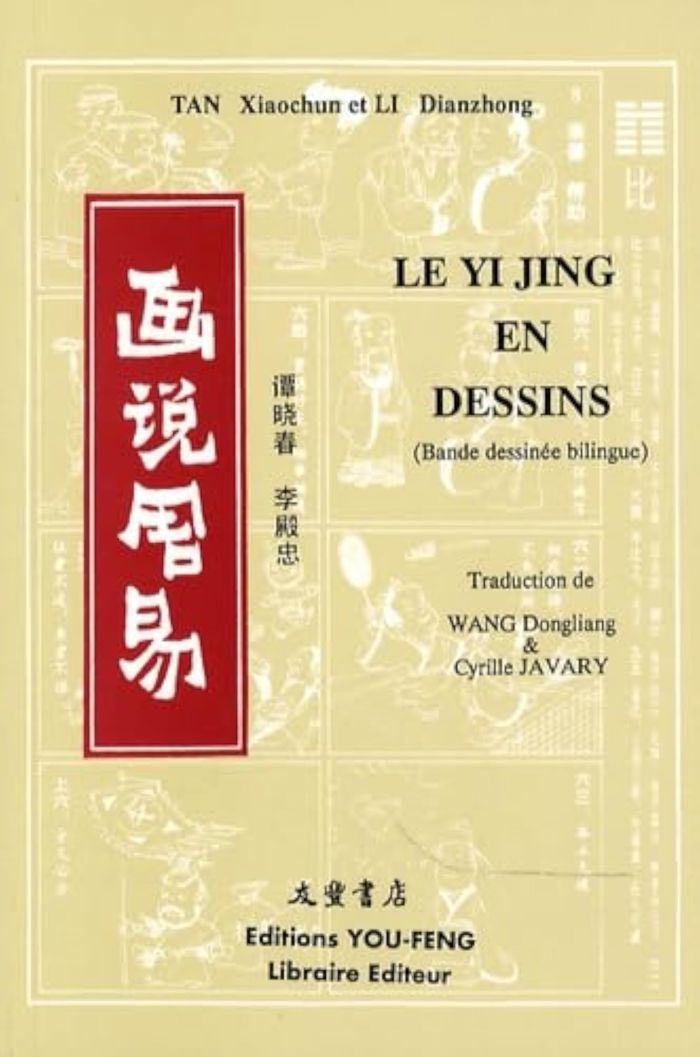 Couverture du livre « LE YI JING EN DESSINS - BANDE DESSINEE BILINGUE » de Tan/li, librairie Les Contes Infusés à Corte