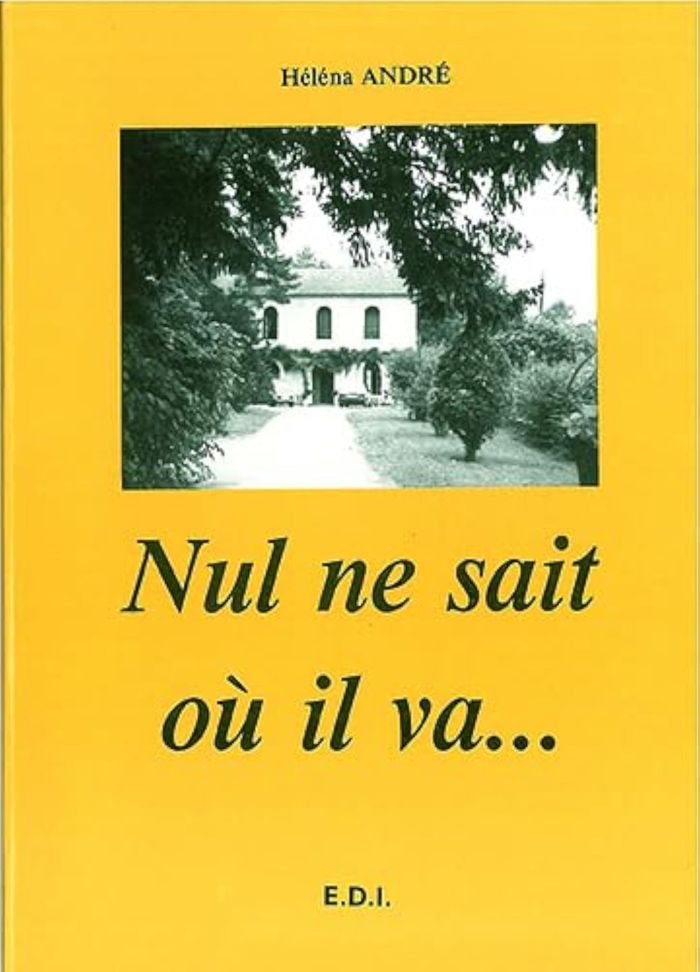 Couverture du livre « NUL NE SAIT OU IL VA ... » de Andre Helena, librairie Les Contes Infusés à Corte