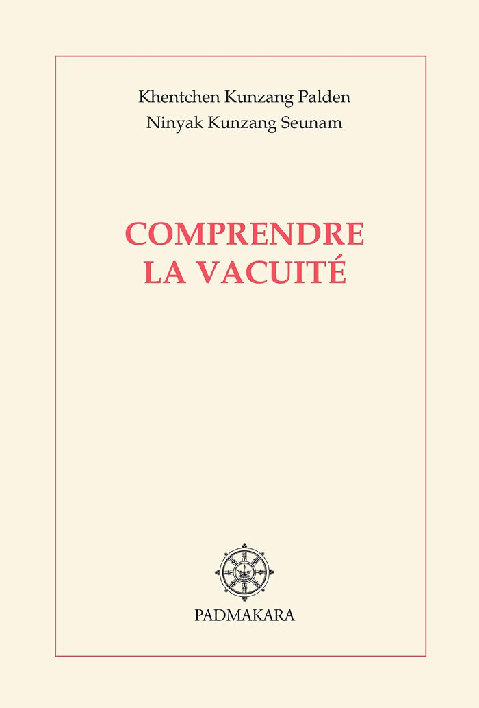 Couverture du livre « COMPRENDRE LA VACUITE » de Palden /k N Seunam K, librairie Les Contes Infusés à Corte
