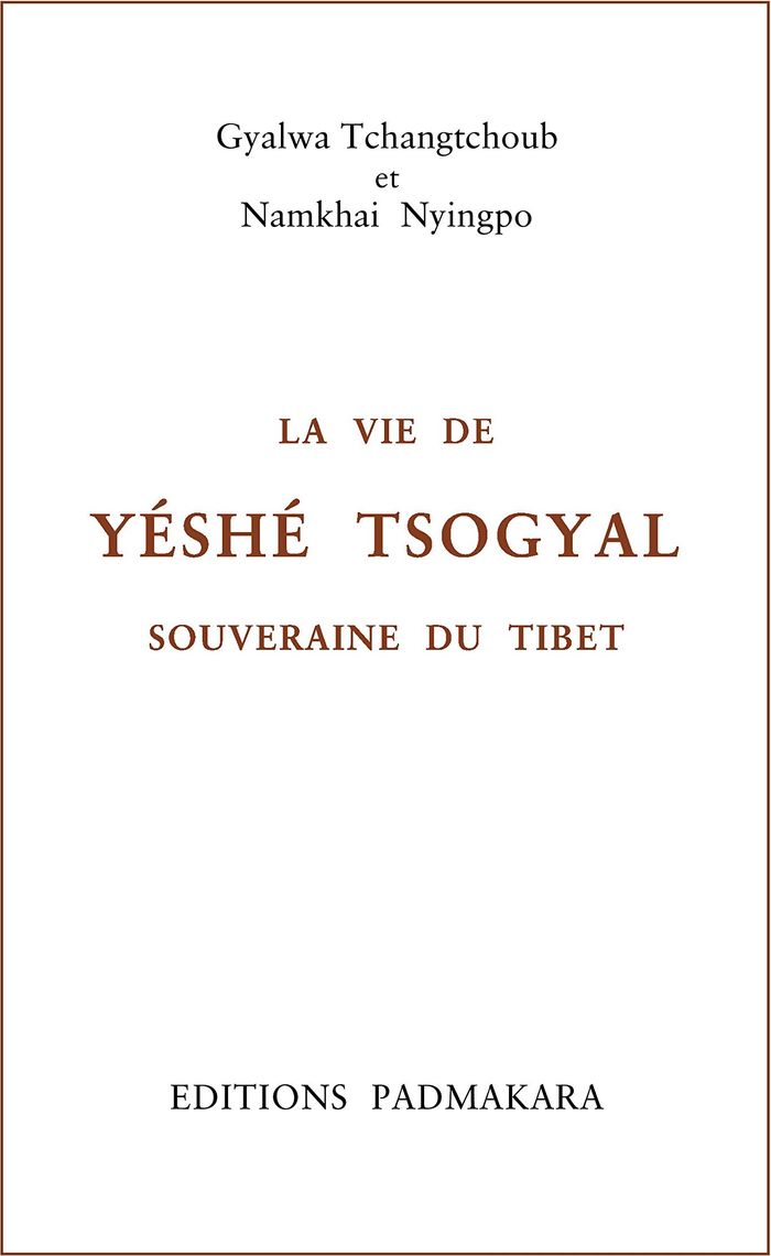 Couverture du livre « VIE DE YESHE TSOGYAL SOUVERAINE DU TIBET » de Tchangtchoub / N N G, librairie Les Contes Infusés à Corte