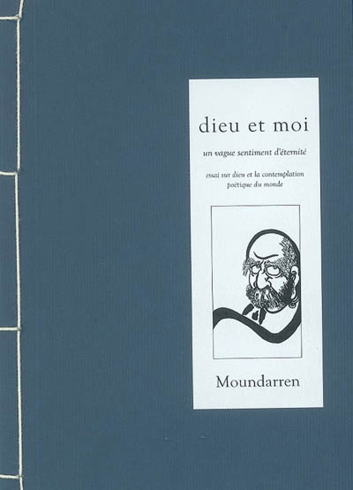 Couverture du livre « DIEU ET MOI - ESSAI SUR LA CONTEMPLATION POETIQUE DU MONDE » de Herve Collet, librairie Les Contes Infusés à Corte