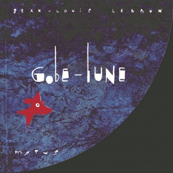 Couverture du livre « GOBE LUNE » de Jean-Louis Lebrun, librairie Les Contes Infusés à Corte