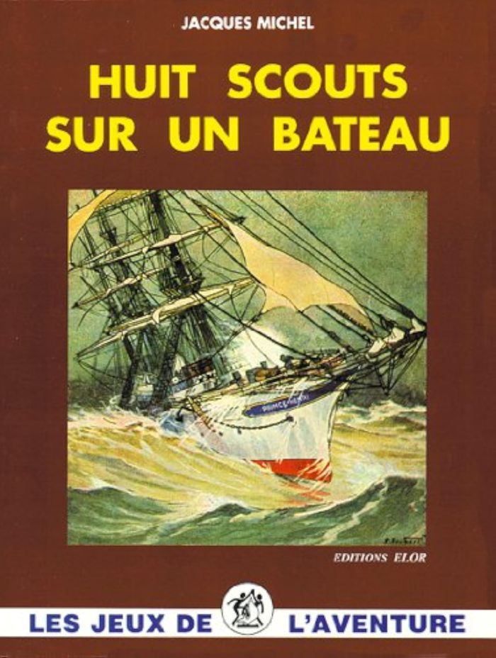 Couverture du livre « HUIT SCOUTS SUR UN BATEAU - JDA 07 » de Michel (jacques), librairie Les Contes Infusés à Corte