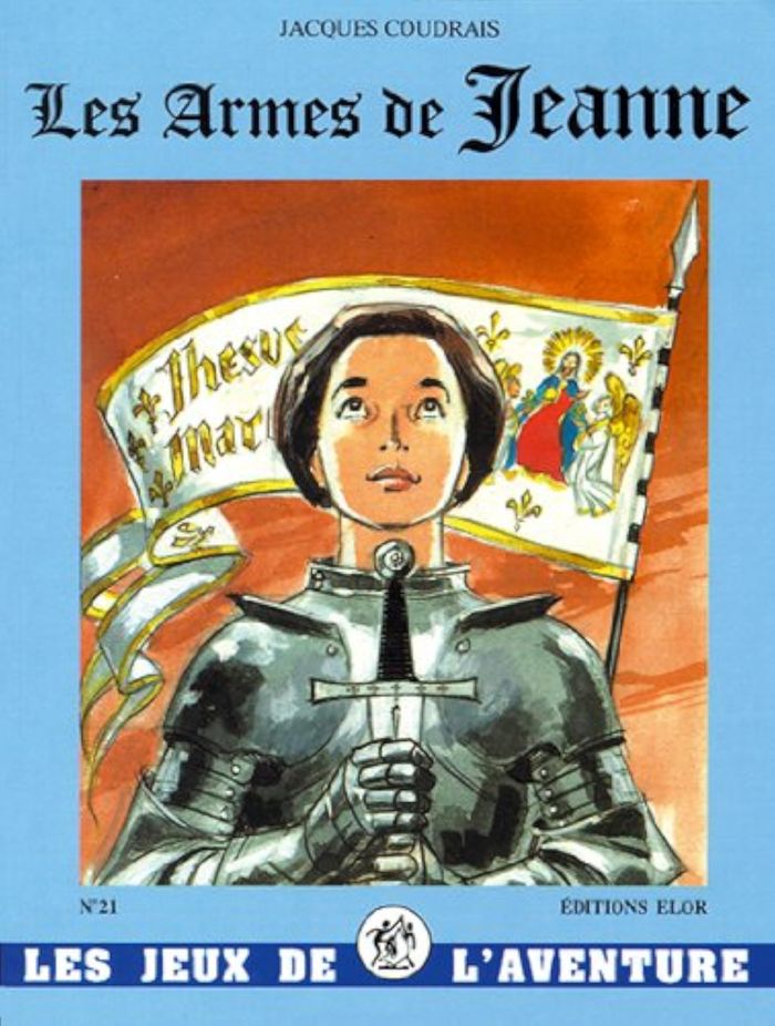 Couverture du livre « LES ARMES DE JEANNE - JDA 21 » de Coudrais (jacques), librairie Les Contes Infusés à Corte