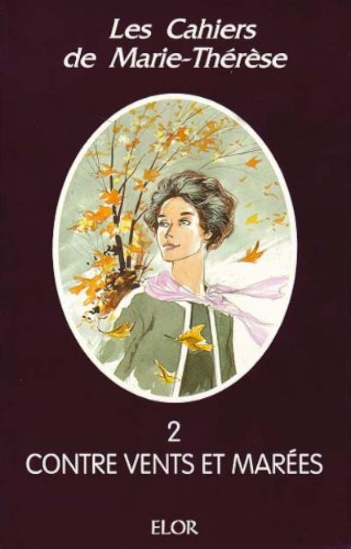 Couverture du livre « CONTRE VENTS ET MAREES T 2 (BROCHE) » de Cahiers Marie-Theres, librairie Les Contes Infusés à Corte