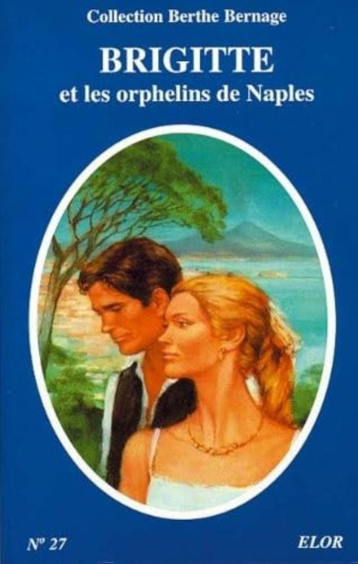 Couverture du livre « BRIGITTE ET LES ORPHELINS DE NAPLES » de Bernage (berthe), librairie Les Contes Infusés à Corte