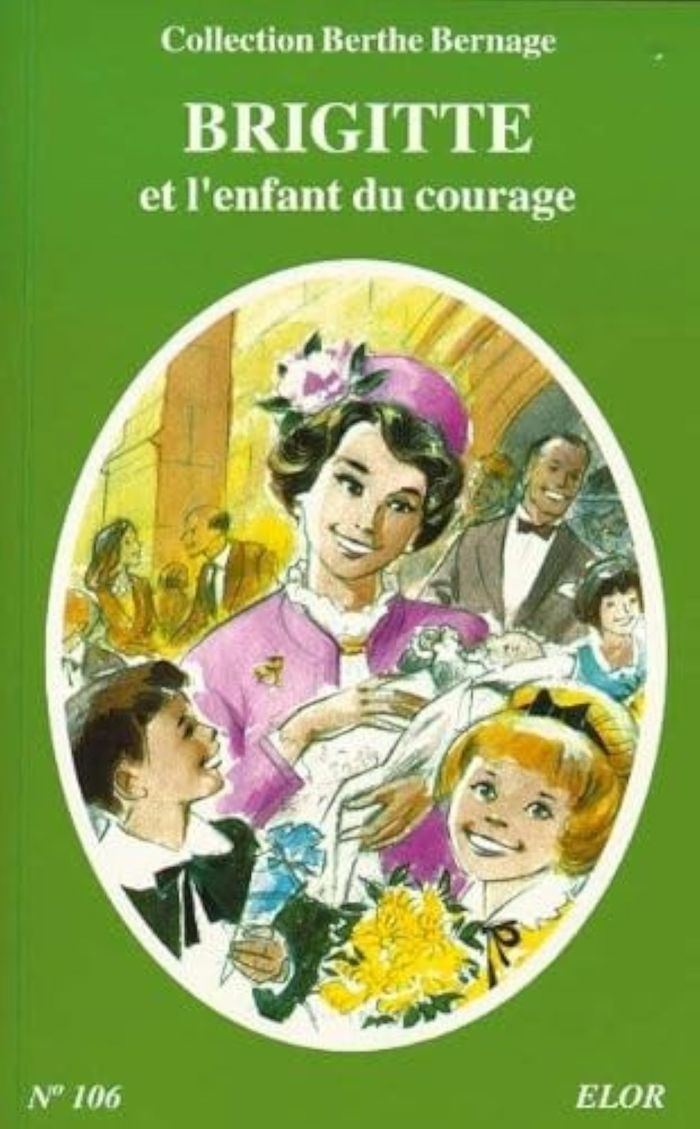 Couverture du livre « BRIGITTE ET L'ENFANT DU COURAGE » de (berthe), Bernage Ro, librairie Les Contes Infusés à Corte