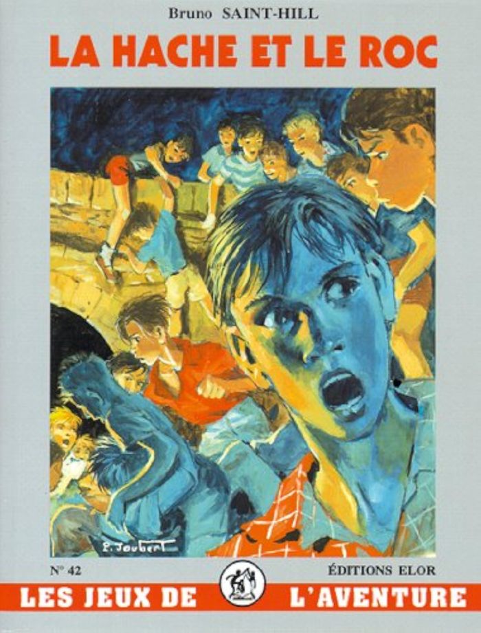 Couverture du livre « LA HACHE ET LE ROC - JDA 42 » de Saint-Hill (bruno), librairie Les Contes Infusés à Corte