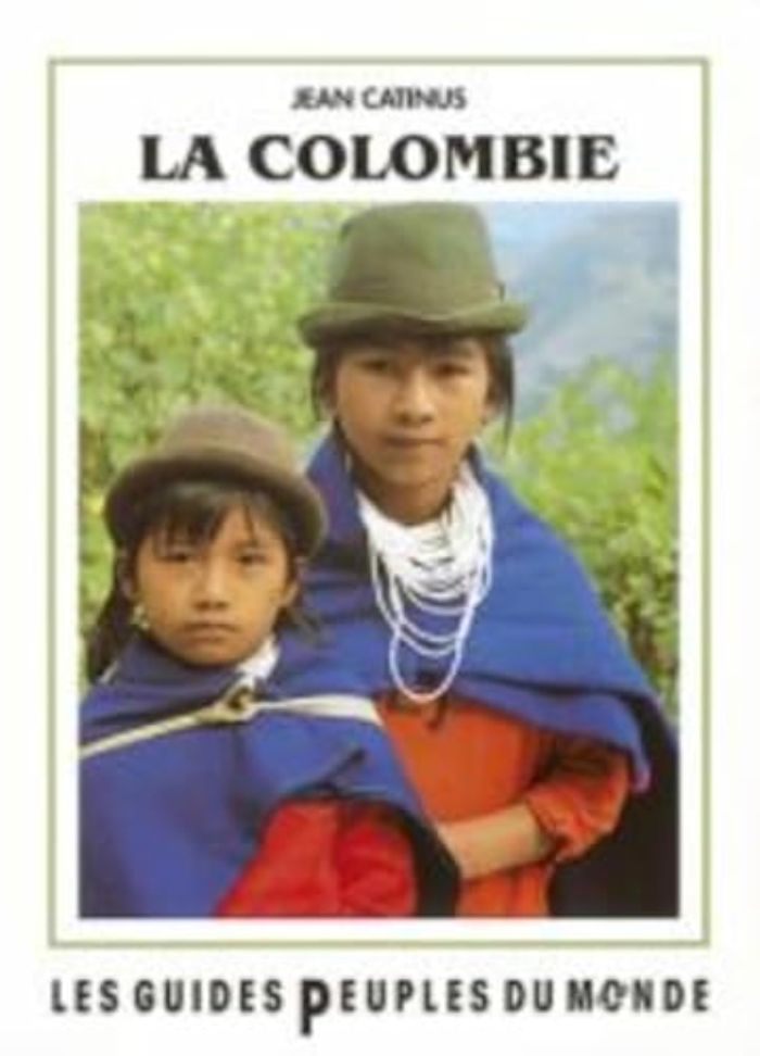 Couverture du livre « LA COLOMBIE - PARAISO DE CONTRASTES » de Jean Catinus, librairie Les Contes Infusés à Corte