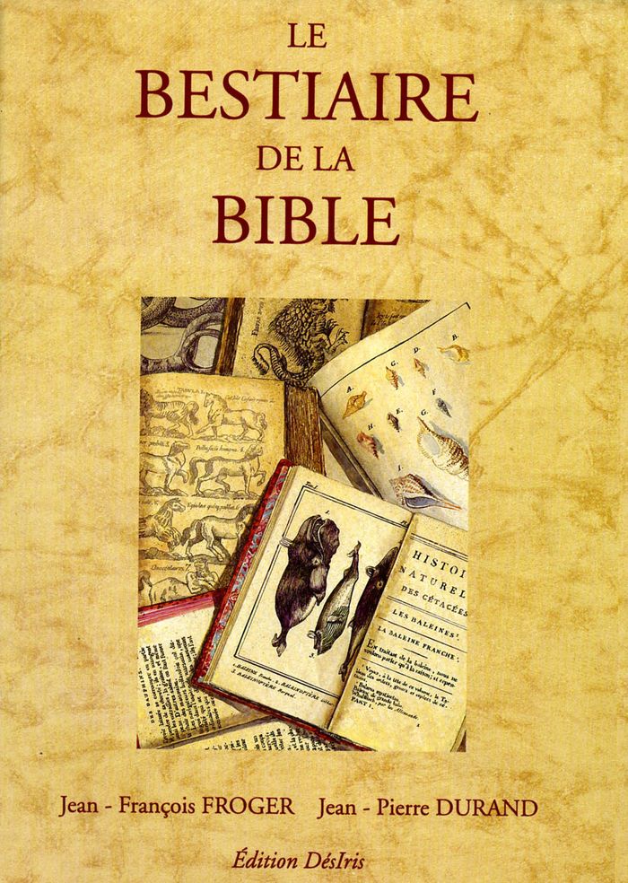 Couverture du livre « LE BESTIAIRE DE LA BIBLE » de Froger/durand, librairie Les Contes Infusés à Corte