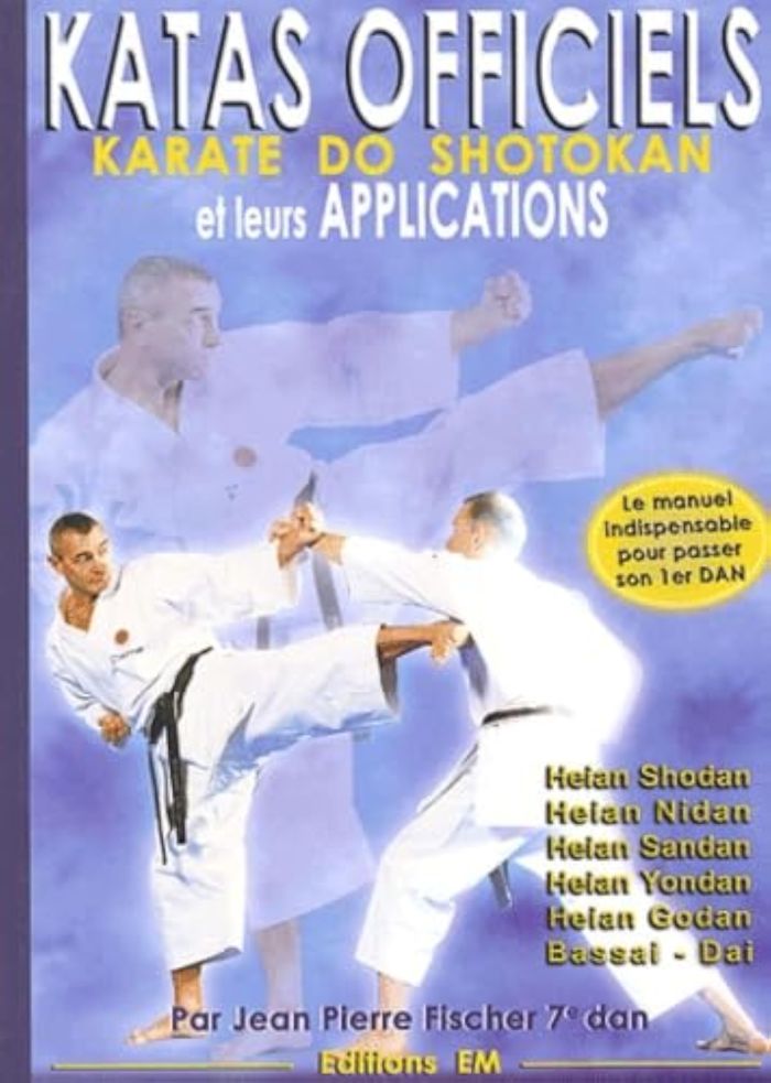 Couverture du livre « LES KATA OFFICIELS ET LEURS APPLICATIONS - KARATE DO SHOTOKAN » de Jean-Pierre Fischer, librairie Les Contes Infusés à Corte