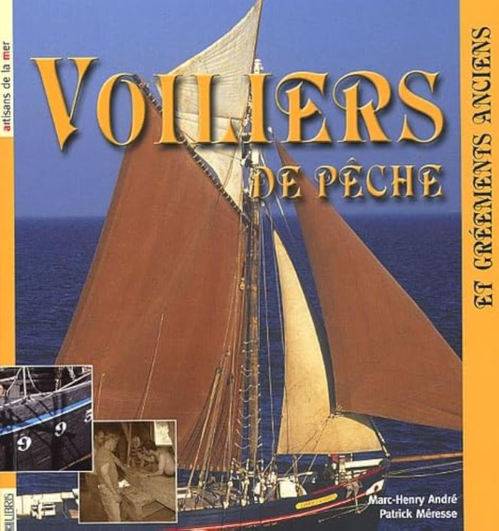 Couverture du livre « VOILIERS DE PECHE » de Meresse/andre, librairie Les Contes Infusés à Corte