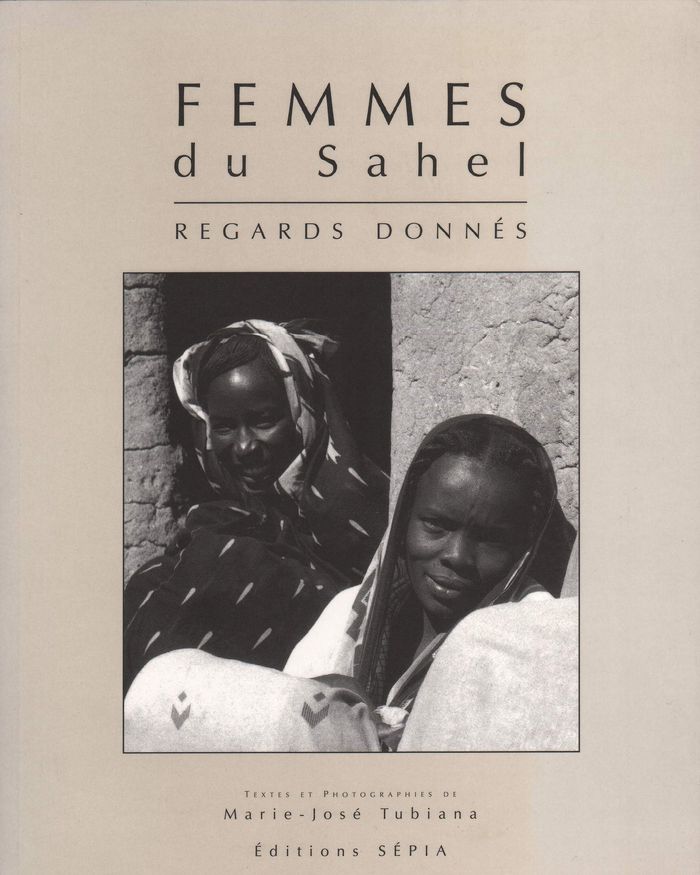Couverture du livre « FEMMES DU SAHEL - REGARDS DONNES » de Xxx, librairie Les Contes Infusés à Corte