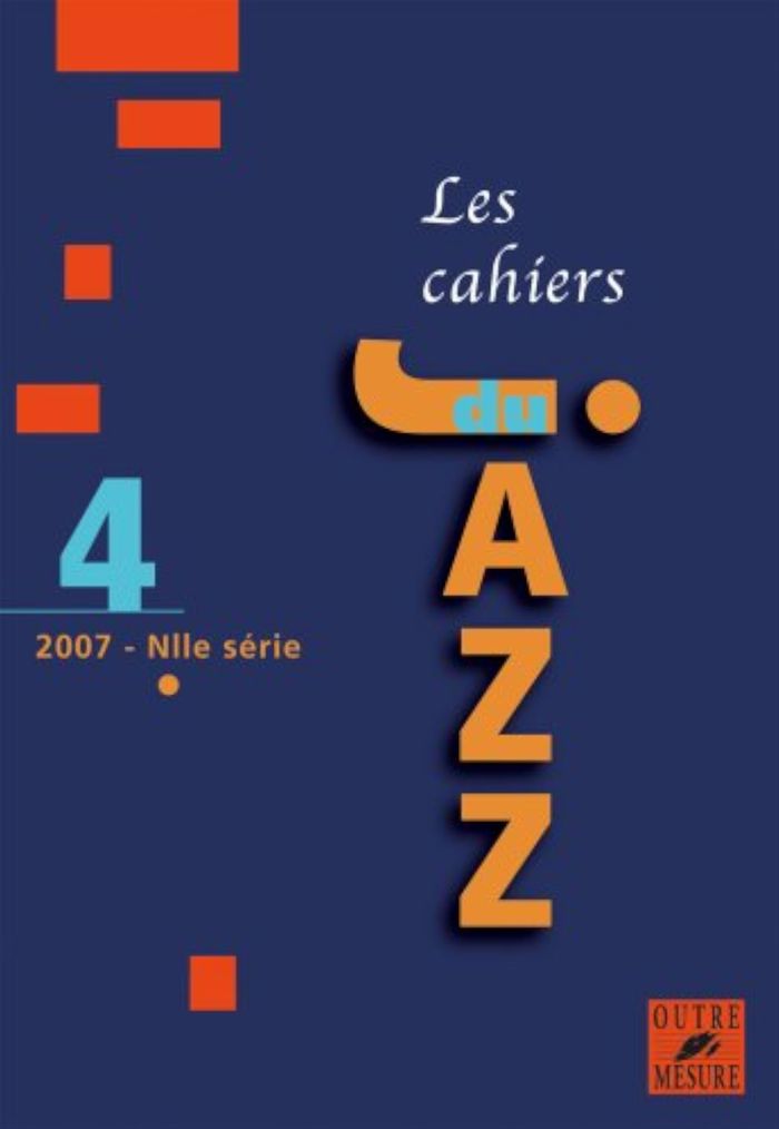 Couverture du livre « CAHIERS DU JAZZ N 4 NOUVELLE SERIE », librairie Les Contes Infusés à Corte