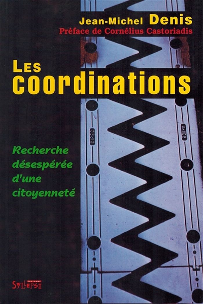 Couverture du livre « COORDINATIONS » de Denis/castoriadis, librairie Les Contes Infusés à Corte