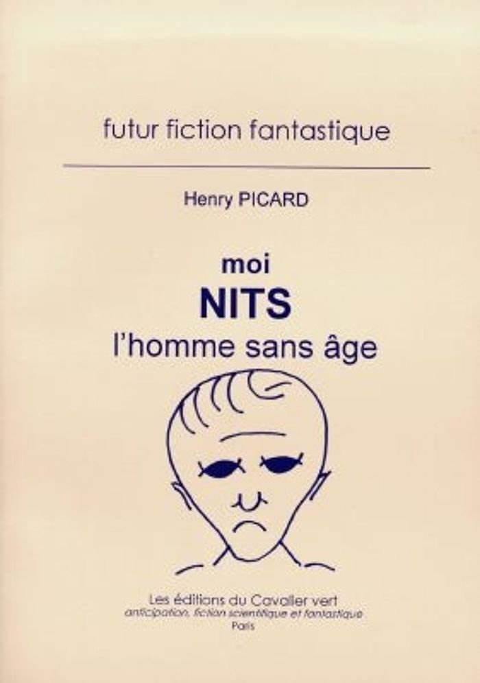 Couverture du livre « MOI NITS L'HOMME SANS AGE » de Picard Henry, librairie Les Contes Infusés à Corte